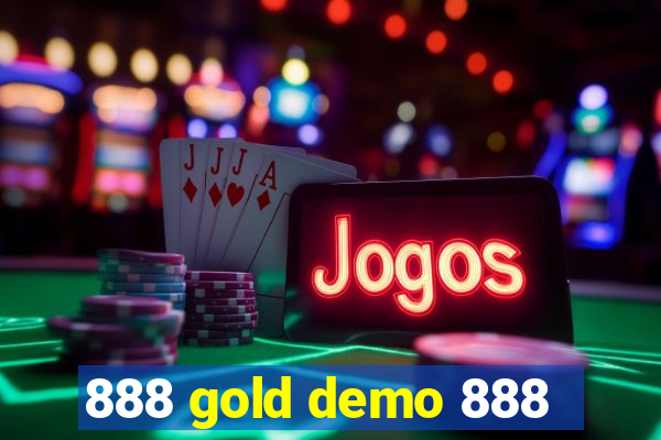 888 gold demo 888