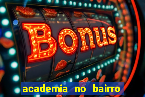 academia no bairro vila nova