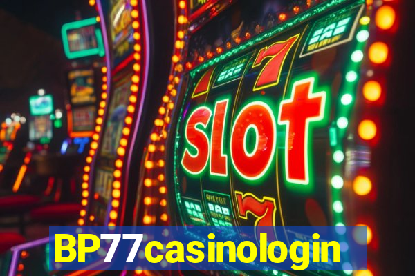 BP77casinologin