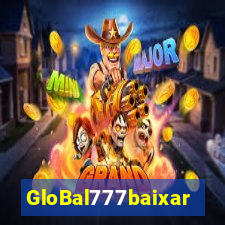 GloBal777baixar