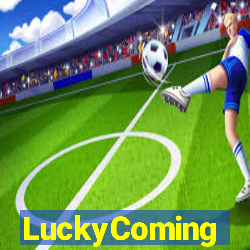 LuckyComing