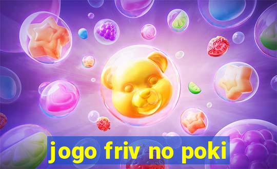 jogo friv no poki