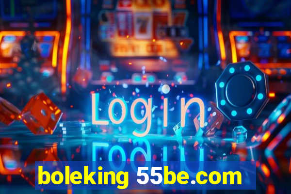 boleking 55be.com