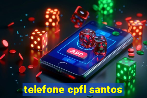 telefone cpfl santos