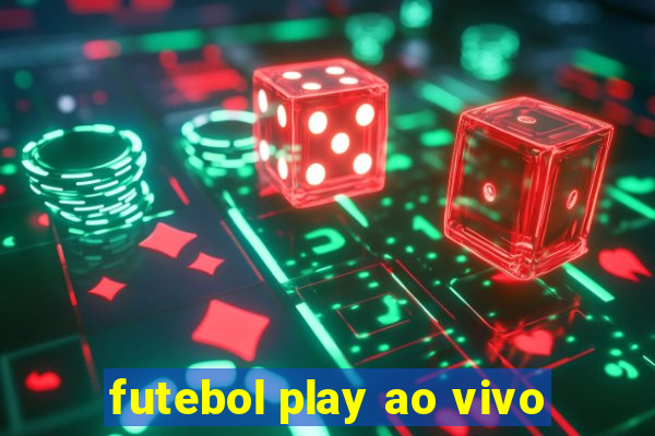 futebol play ao vivo