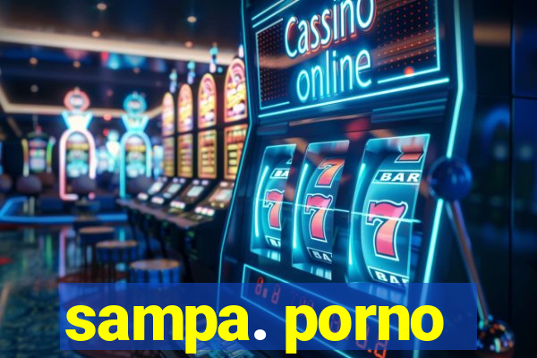 sampa. porno