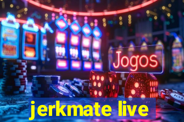 jerkmate live