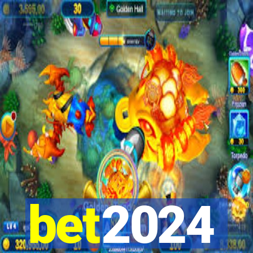 bet2024