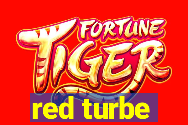 red turbe