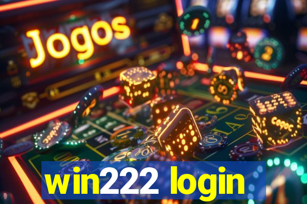 win222 login