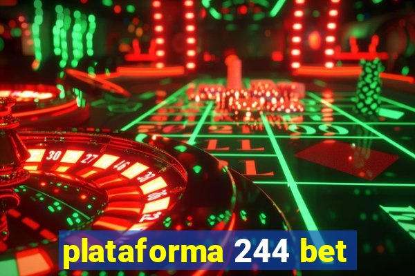 plataforma 244 bet