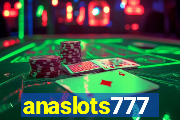 anaslots777