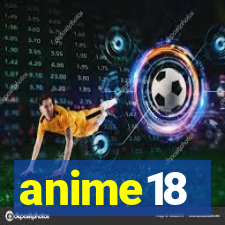 anime18