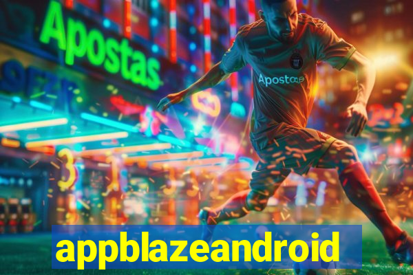 appblazeandroid