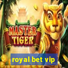 royal bet vip