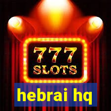 hebrai hq