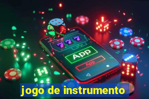 jogo de instrumento