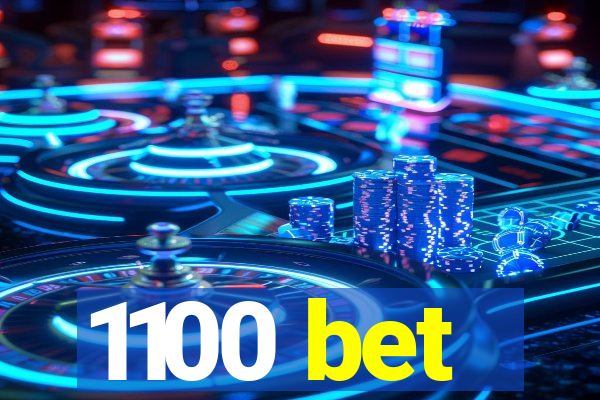 1100 bet