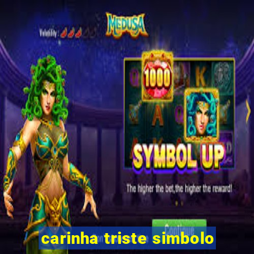 carinha triste simbolo