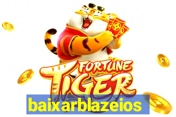 baixarblazeios