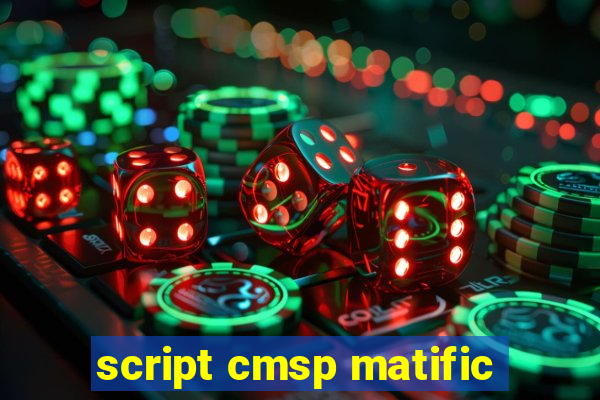 script cmsp matific