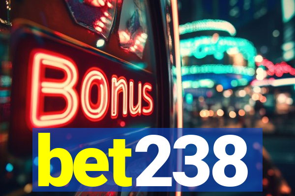 bet238