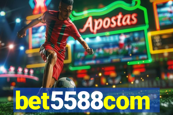 bet5588com