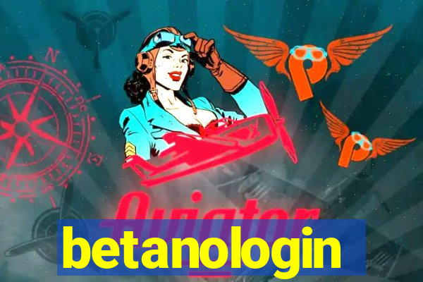 betanologin