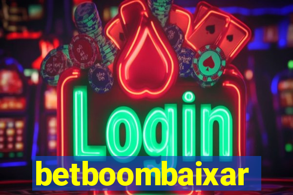 betboombaixar