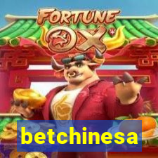 betchinesa