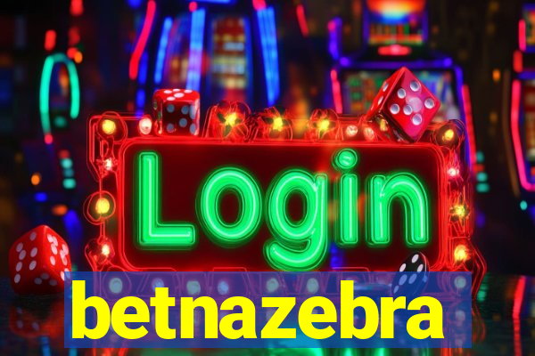 betnazebra