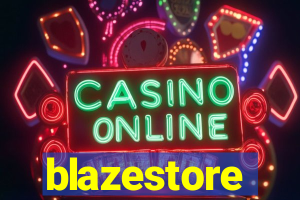 blazestore