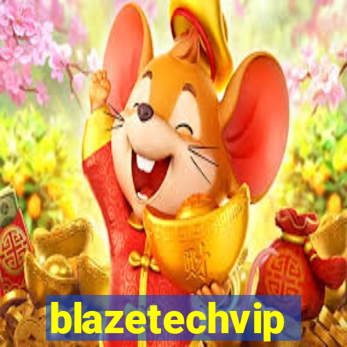 blazetechvip