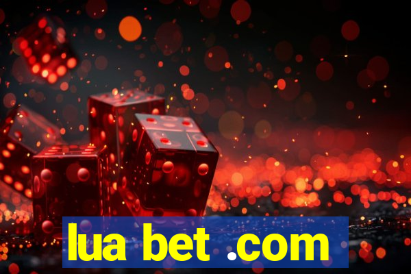 lua bet .com