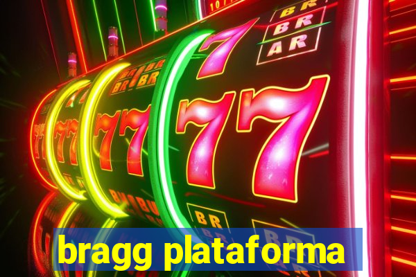 bragg plataforma