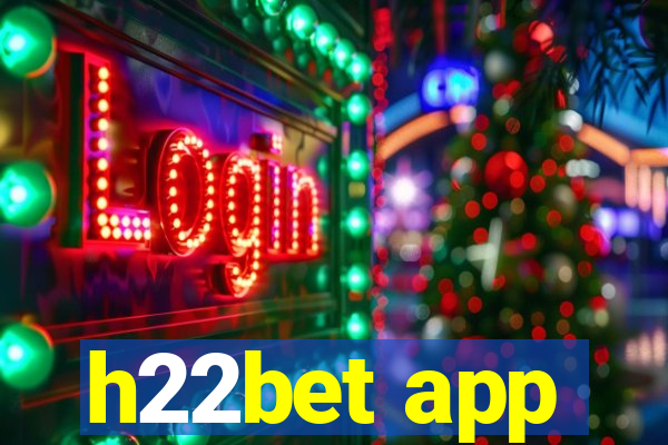 h22bet app