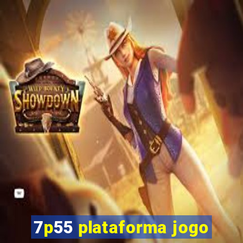 7p55 plataforma jogo