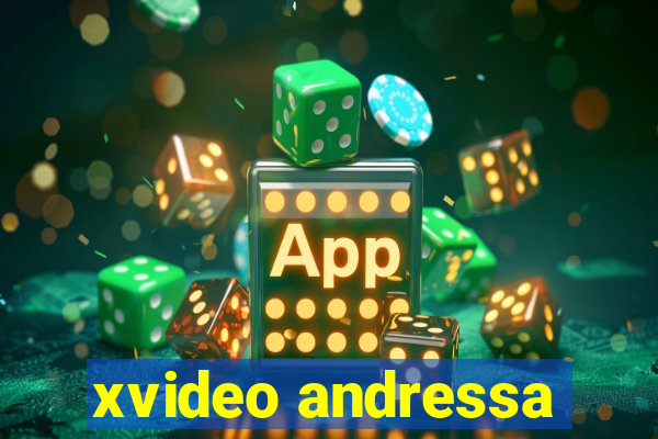 xvideo andressa