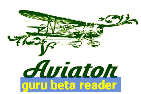 guru beta reader