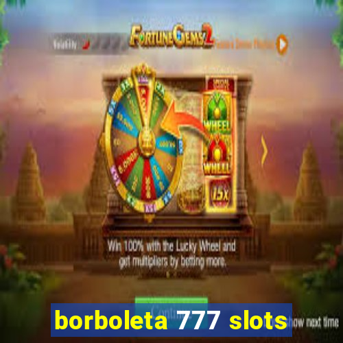 borboleta 777 slots