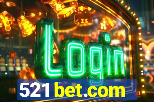 521 bet.com