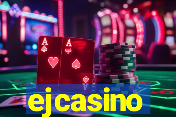 ejcasino