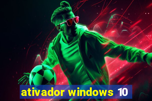 ativador windows 10