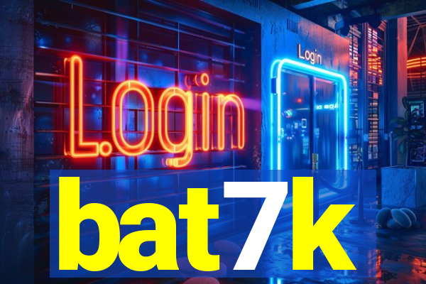 bat7k