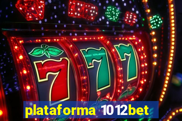 plataforma 1012bet