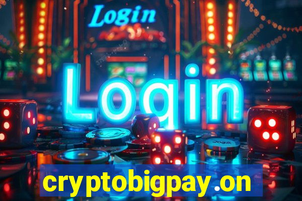 cryptobigpay.online