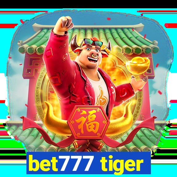 bet777 tiger