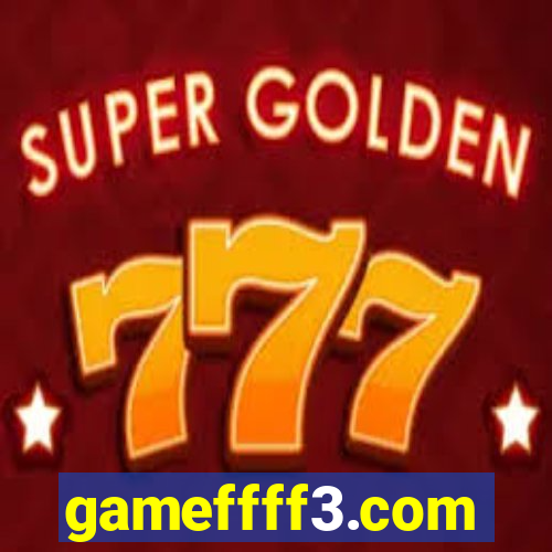 gameffff3.com