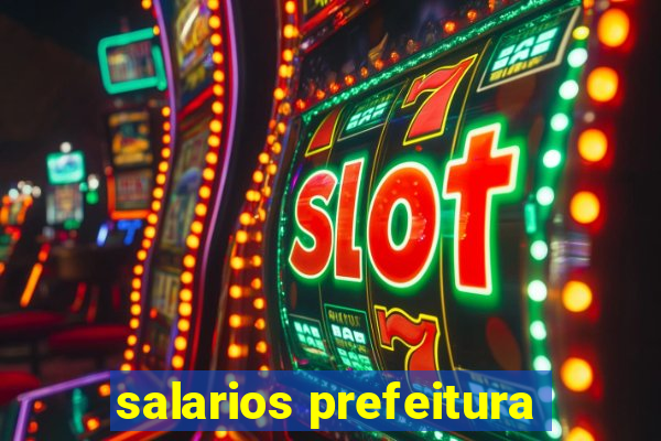 salarios prefeitura