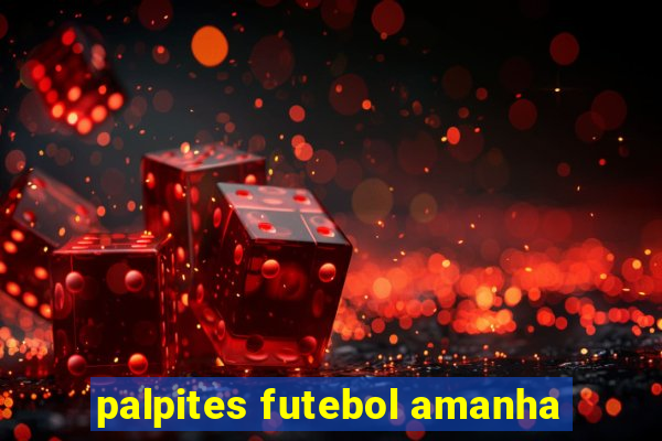 palpites futebol amanha